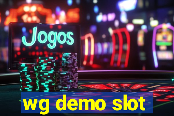 wg demo slot